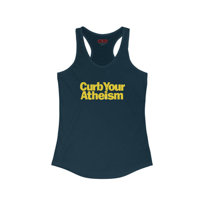 CURB YOUR ATHEISM Racerback Tank