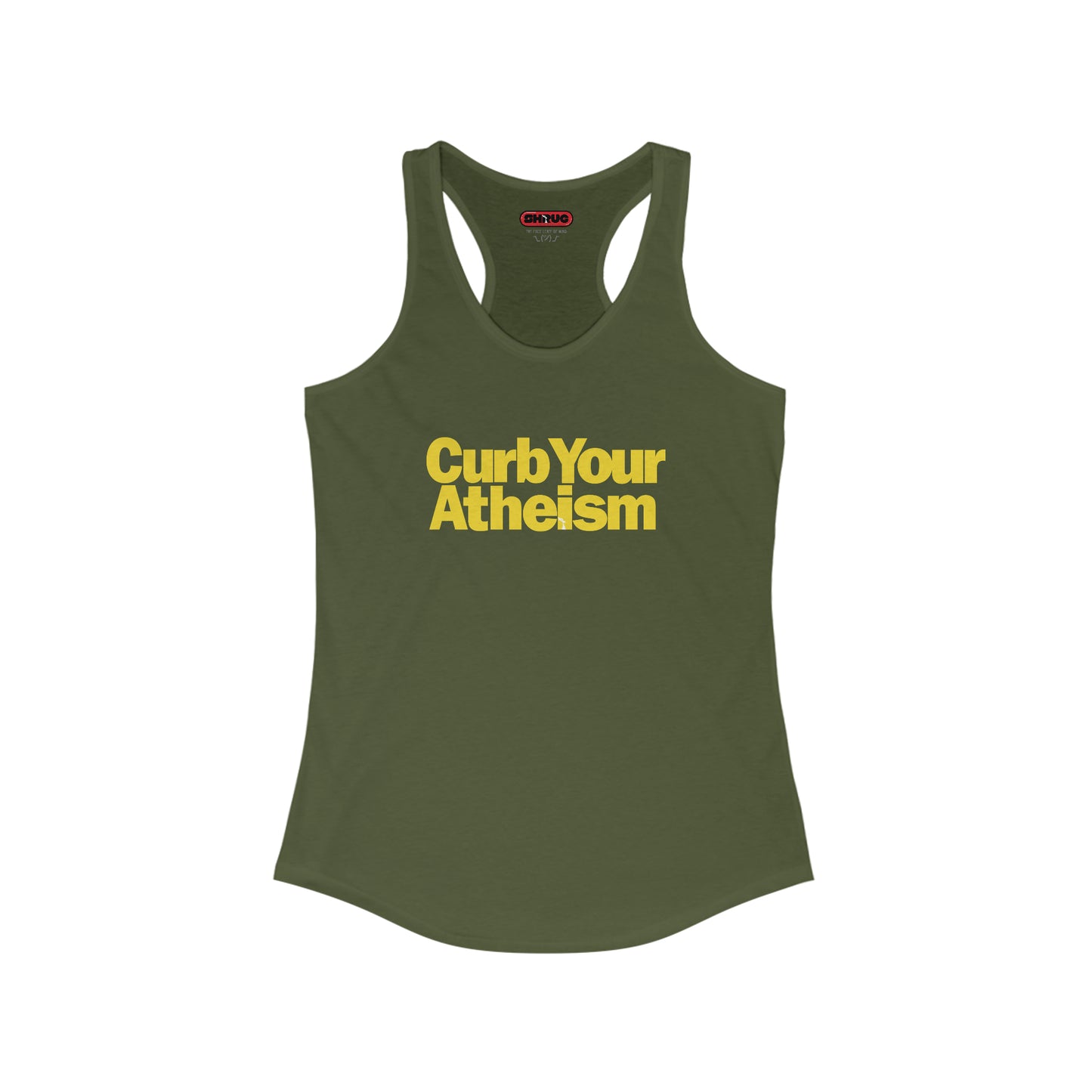 CURB YOUR ATHEISM Racerback Tank