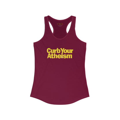 CURB YOUR ATHEISM Racerback Tank