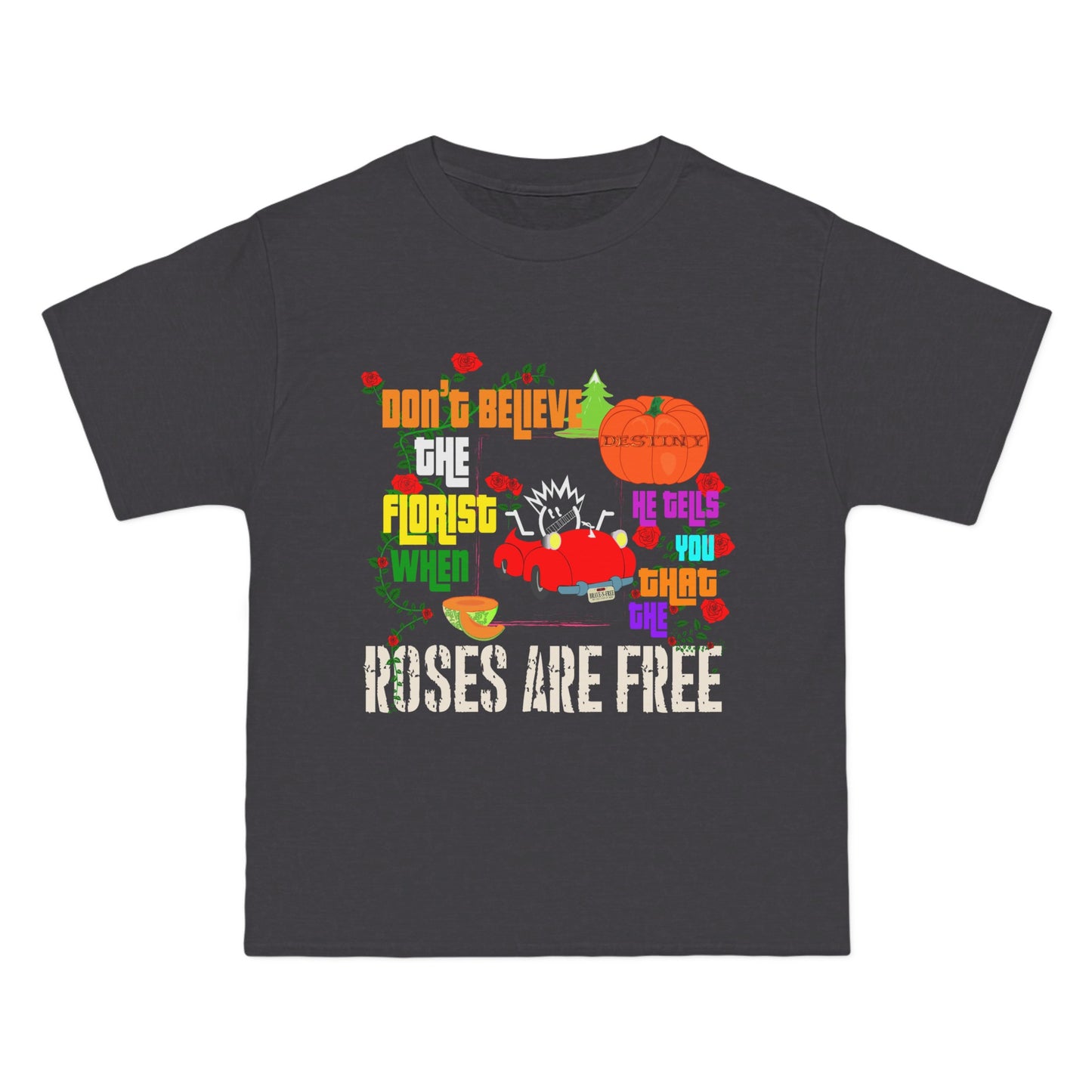 Roses are Free  T-Shirt