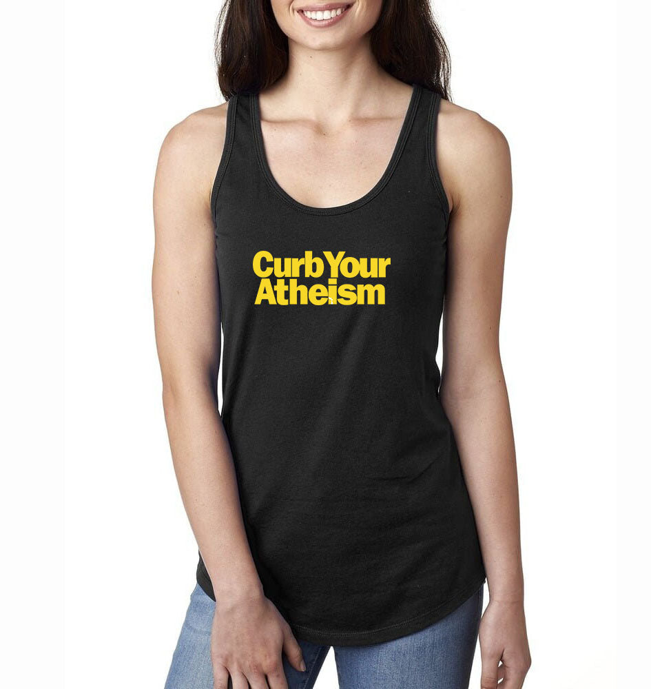 CURB YOUR ATHEISM Racerback Tank